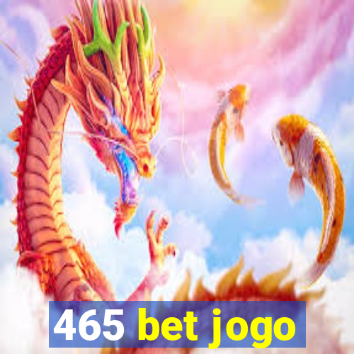 465 bet jogo