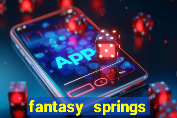 fantasy springs resort and casino