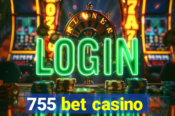 755 bet casino