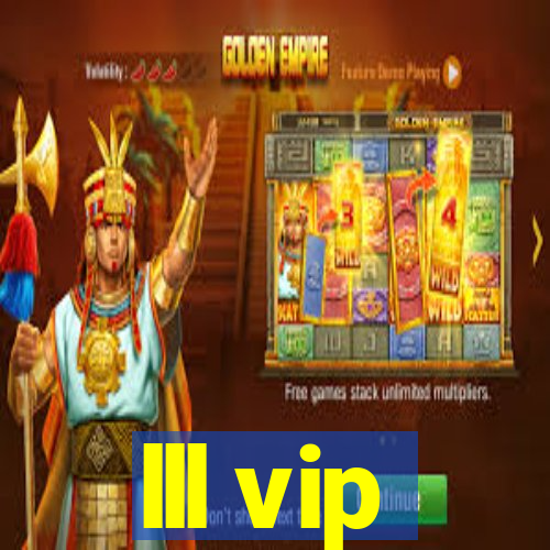 lll vip