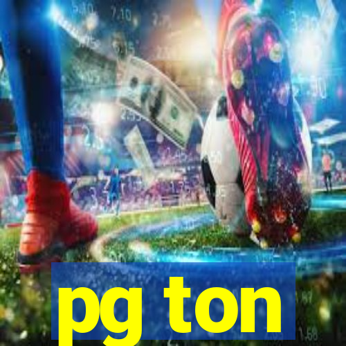 pg ton