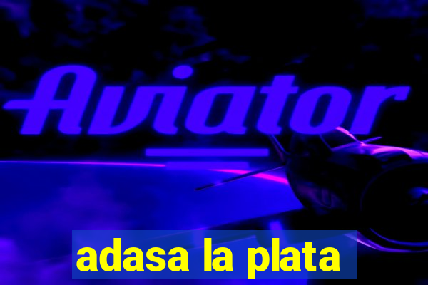 adasa la plata