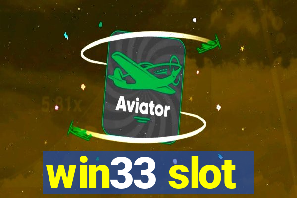 win33 slot