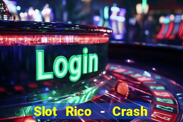 Slot Rico - Crash & Poker