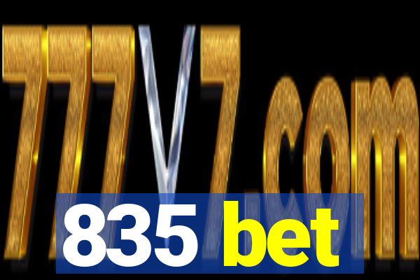 835 bet