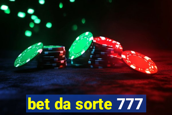 bet da sorte 777