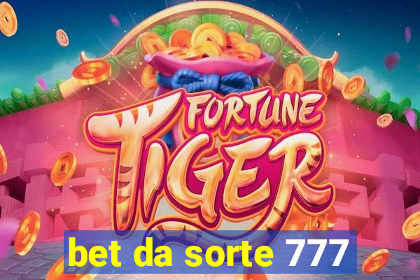 bet da sorte 777