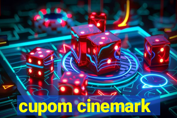 cupom cinemark