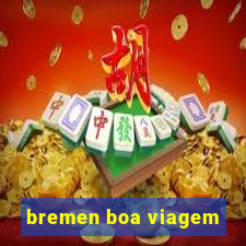 bremen boa viagem