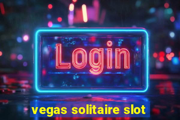 vegas solitaire slot