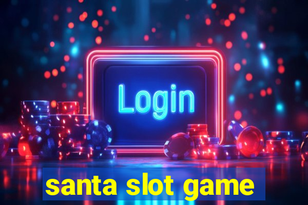 santa slot game