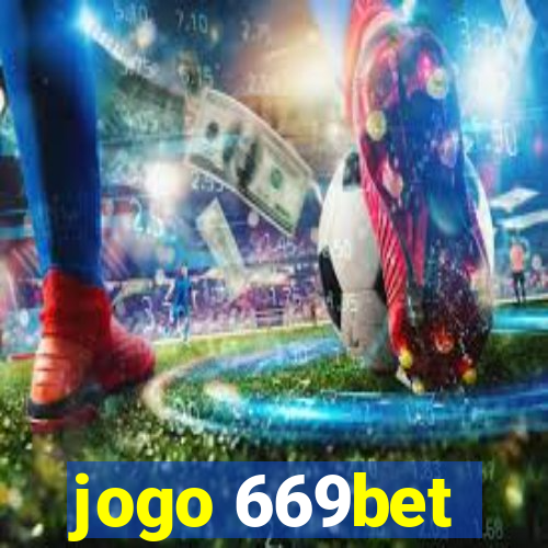 jogo 669bet