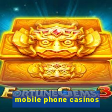 mobile phone casinos