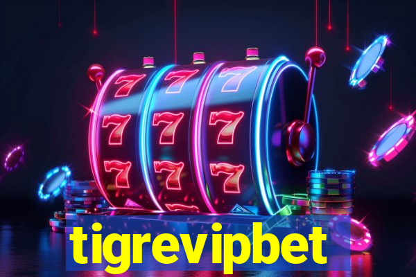 tigrevipbet