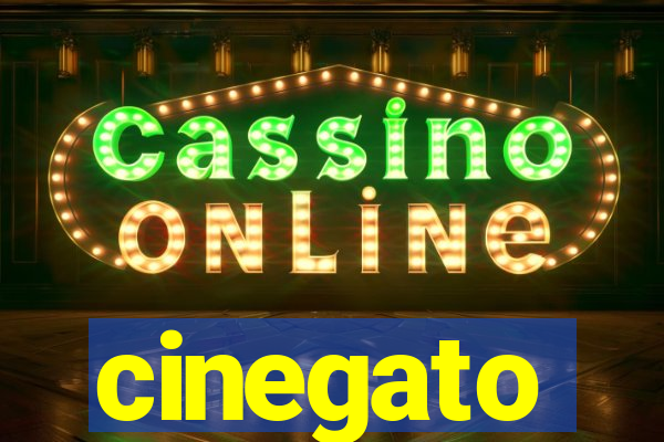 cinegato