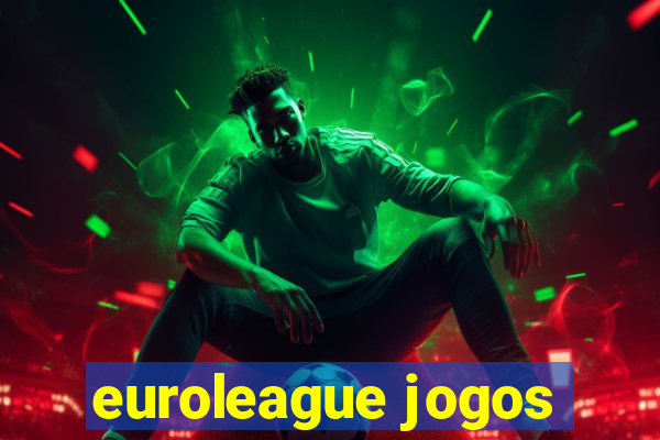 euroleague jogos