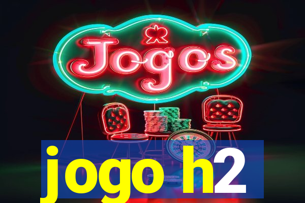 jogo h2