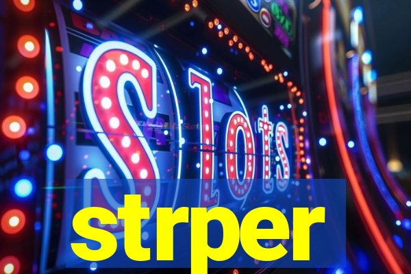 strper