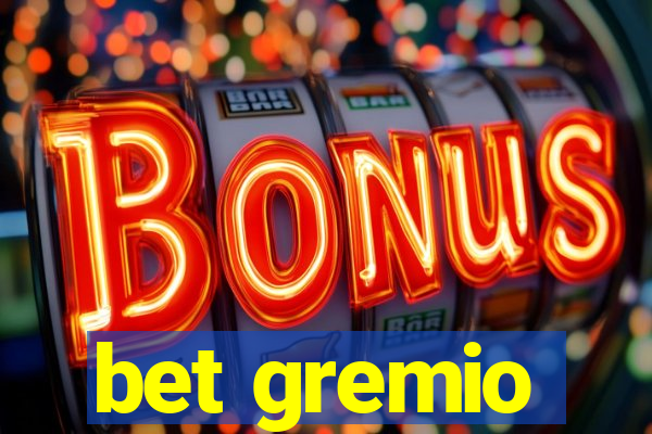 bet gremio