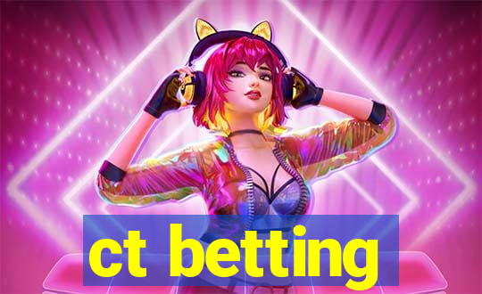 ct betting