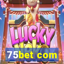 75bet com