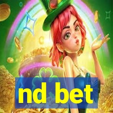 nd bet