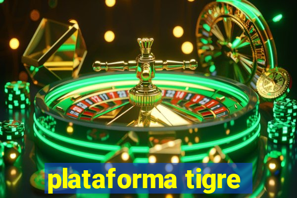 plataforma tigre