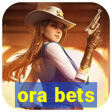 ora bets