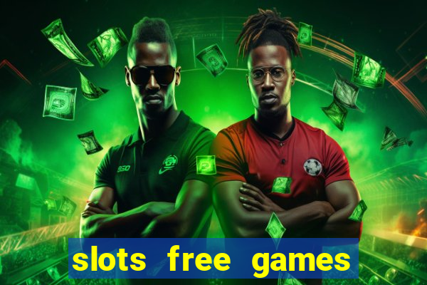 slots free games no download