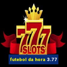 futebol da hora 3.77