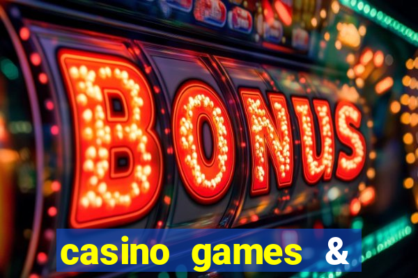 casino games & casino slot games - gambling