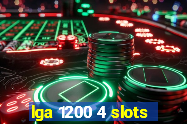 lga 1200 4 slots