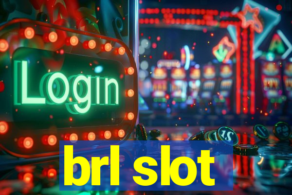 brl slot