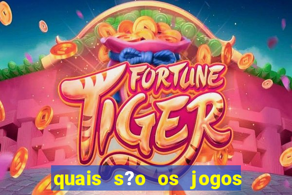 quais s?o os jogos que d?o dinheiro