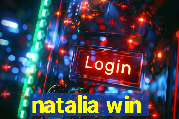 natalia win