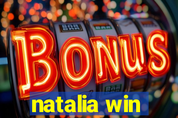 natalia win