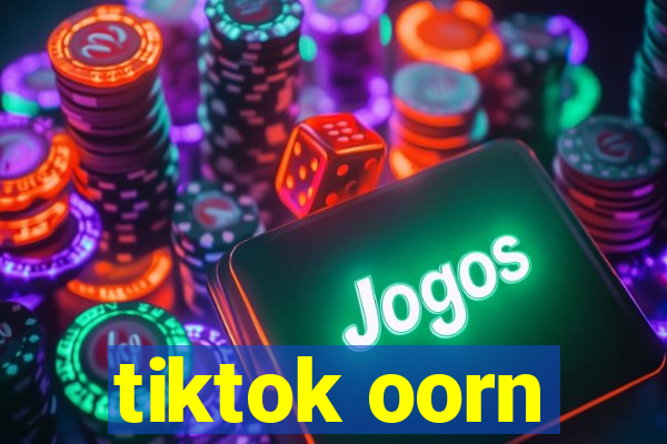 tiktok oorn