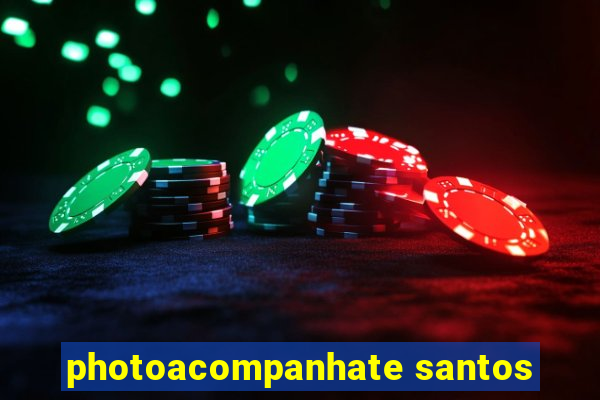 photoacompanhate santos