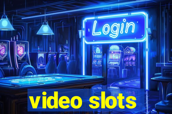 video slots