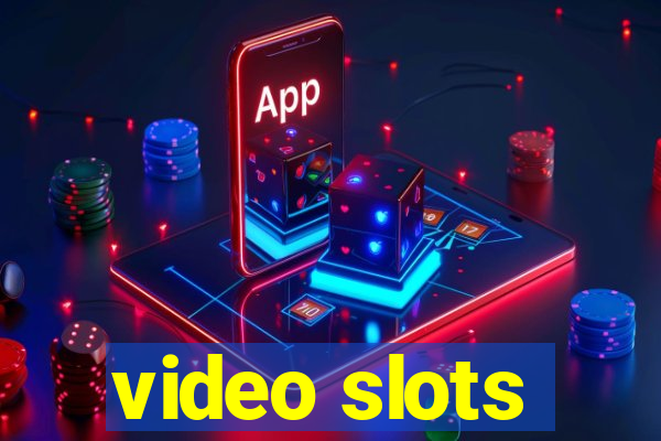 video slots