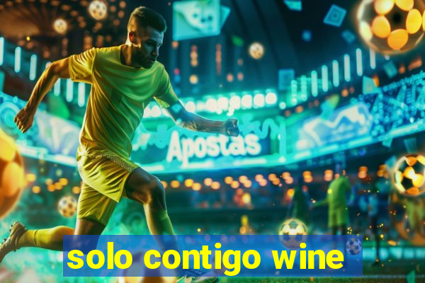 solo contigo wine