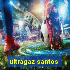 ultragaz santos