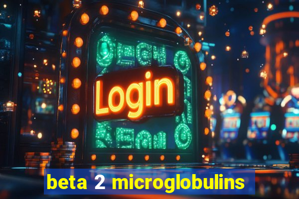 beta 2 microglobulins