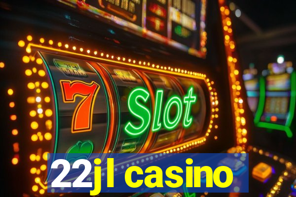 22jl casino