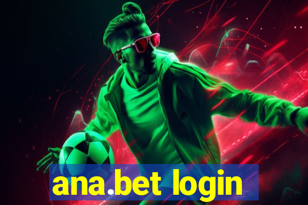 ana.bet login