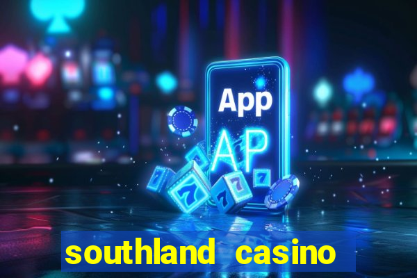 southland casino hotel promo code