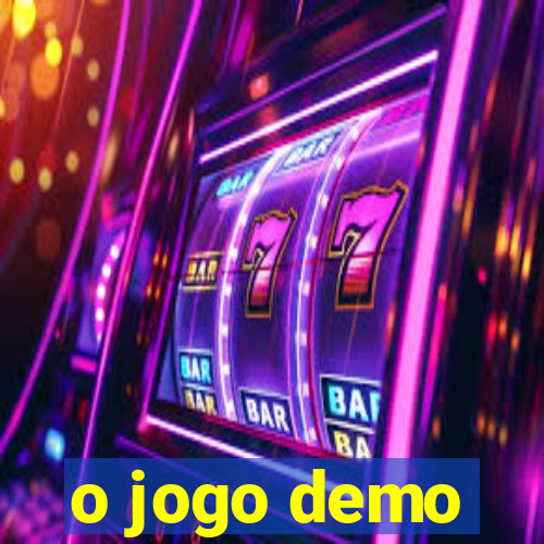 o jogo demo