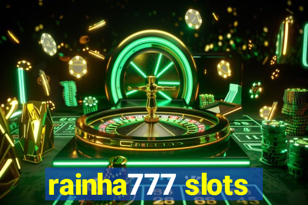 rainha777 slots