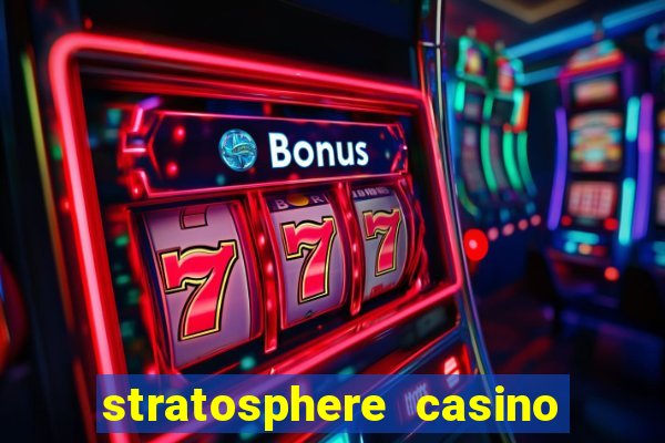 stratosphere casino hotel tower las vegas