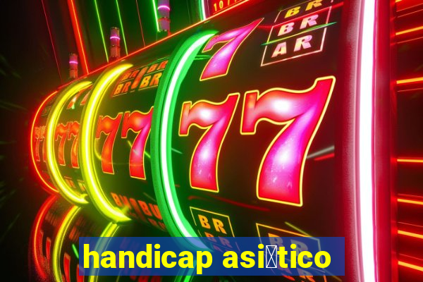 handicap asi谩tico